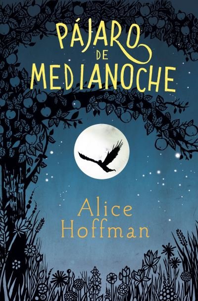 Cover for Alice Hoffman · Pajaro de medianoche / Nightbird (Pocketbok) (2017)