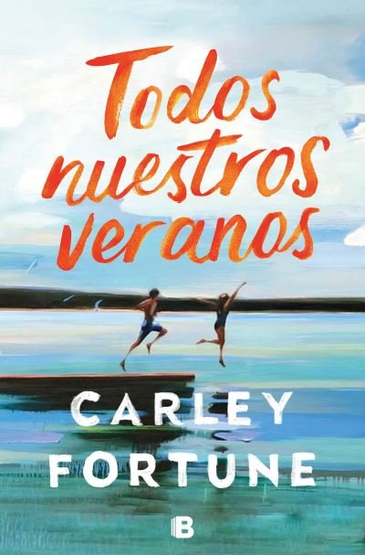 Cover for Carley Fortune · Todos Nuestros Veranos (Bog) (2023)