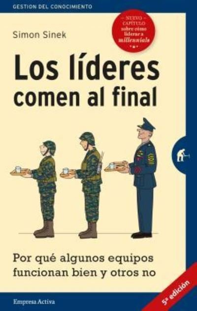 Cover for Simon Sinek · Lideres Comen Al Final, Los (Edicion Revisada) -V2* (Paperback Bog) (2019)