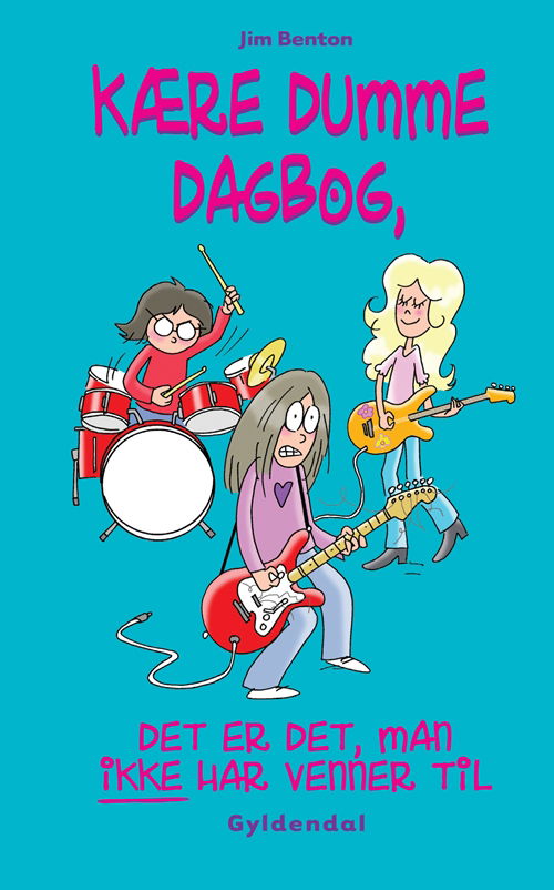 Cover for Jim Benton · Kære dumme dagbog: Kære dumme dagbog 9 Det er det, man ikke har venner til (Sewn Spine Book) [1e uitgave] (2012)