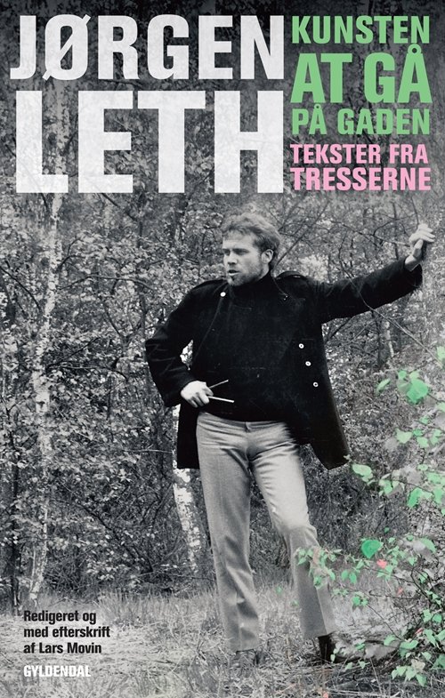 Cover for Jørgen Leth · Kunsten at gå på gaden (Hæftet bog) [1. udgave] (2012)