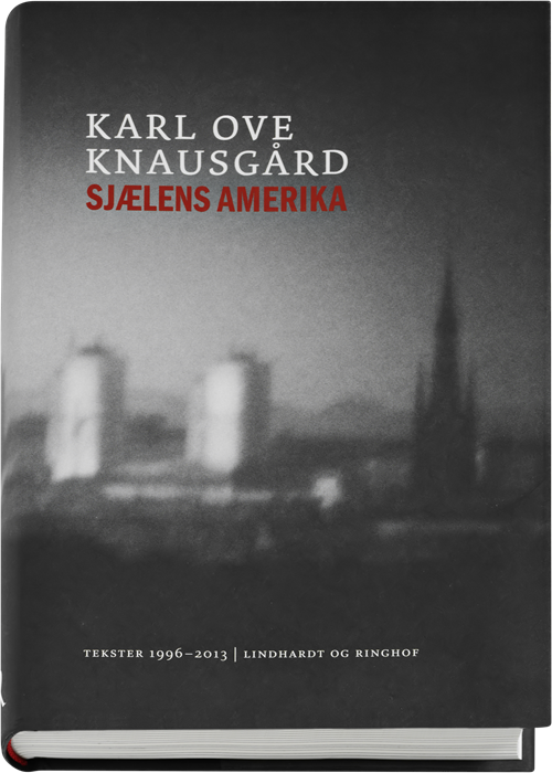 Cover for Karl Ove Knausgård · Sjælens Amerika (Bound Book) [1e uitgave] (2014)