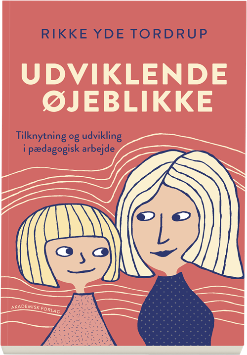 Cover for Rikke Yde Tordrup · Udviklende øjeblikke (Poketbok) [1:a utgåva] (2019)