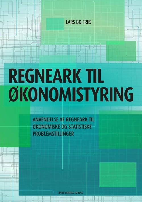 Cover for Lars Bo Friis · Regneark til økonomistyring (Sewn Spine Book) [1st edition] (2017)