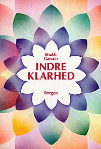 Cover for Shakti Gawain · Indre klarhed (Book) [1. wydanie] (1993)