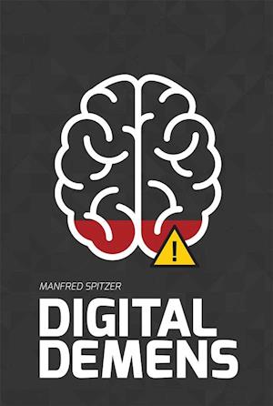 Cover for Manfred Spitzer · Digital Demens (Book) [1. Painos] (2018)