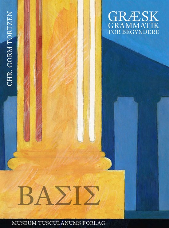 Cover for Chr. Gorm Tortzen · ΒΑΣΙΣ (Basis) (Sewn Spine Book) [4º edição] (2020)