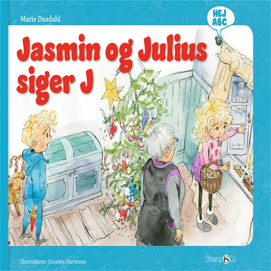 Hej ABC: Jasmin og Julius siger J - Marie Duedahl - Livres - Straarup & Co - 9788770182799 - 10 avril 2019