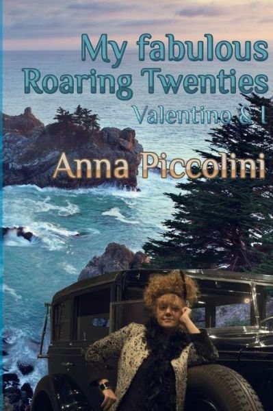 Cover for Anna Piccolini · My fabulous Roaring Twenties - Valentino &amp; I (Paperback Book) (2018)