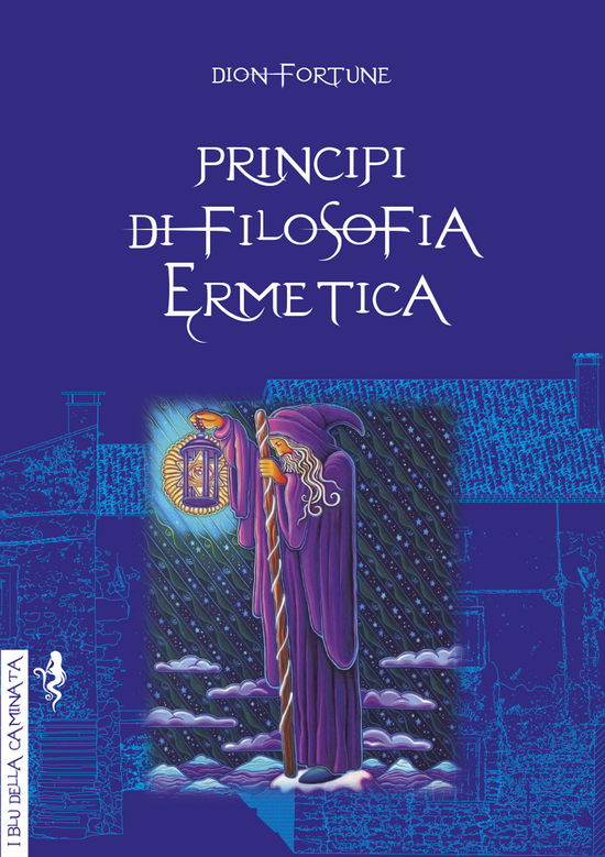 Cover for Dion Fortune · Principi Di Filosofia Ermetica (Book)