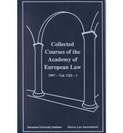 Cover for Academy Of European Law · Collected Courses of the Academy of European Law 1997 vol. VIII - 1 (Hardcover Book) (2002)
