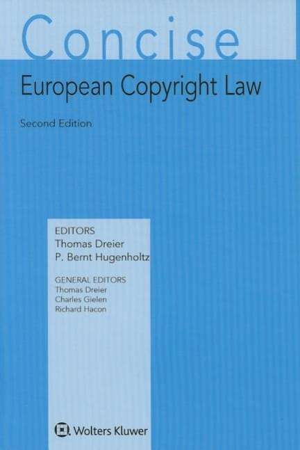 Cover for P. Bernt Hugenholtz · Concise European Copyright Law (Hardcover Book) (2015)