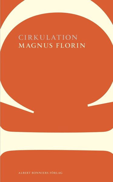 Cover for Magnus Florin · Cirkulation (Book) (2013)