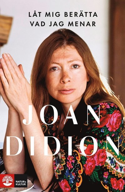 Cover for Joan Didion · Låt mig berätta vad jag menar (Bound Book) (2022)