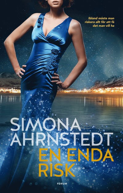 Cover for Simona Ahrnstedt · En enda risk (Hardcover Book) (2016)