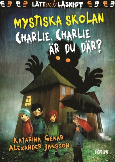 Cover for Katarina Genar · Mystiska skolan: Charlie, Charlie, är du där? (PDF) (2018)
