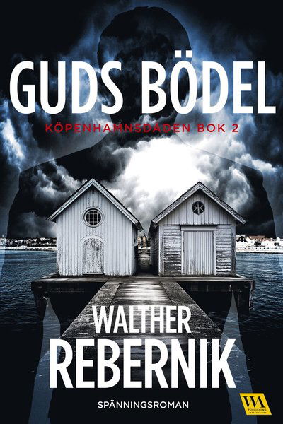 Cover for Walther Rebernik · Guds bödel (Hardcover Book) (2025)