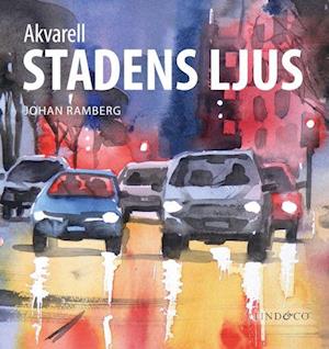 Akvarell : Stadens ljus - Johan Ramberg - Books - Lind & Co - 9789180182799 - January 11, 2022