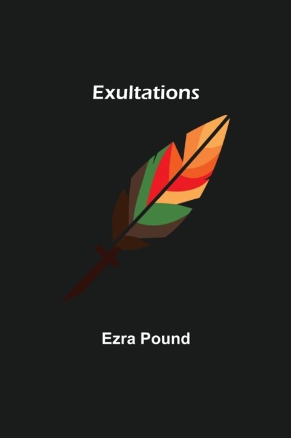 Cover for Ezra Pound · Exultations (Paperback Book) (2021)