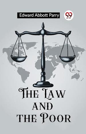 Cover for Edward Abbott Parry · The Law and the Poor (Edition2023) (Pocketbok) (2024)
