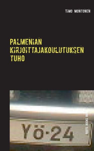 Cover for Montonen · Palmenian kirjoittajakoulutuks (Book) (2016)