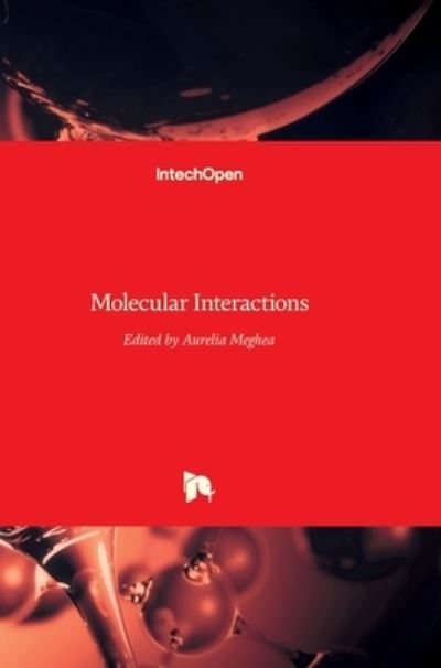 Cover for Aurelia Meghea · Molecular Interactions (Hardcover Book) (2012)