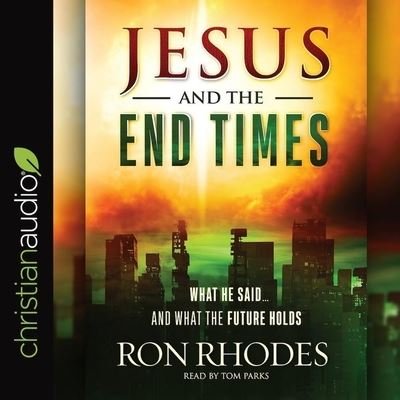 Cover for Ron Rhodes · Jesus and the End Times (CD) (2019)