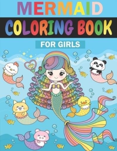 Cover for John Alexander · Mermaid Coloring Book For Girls: My Daughter Likes To Color (Taschenbuch) (2021)