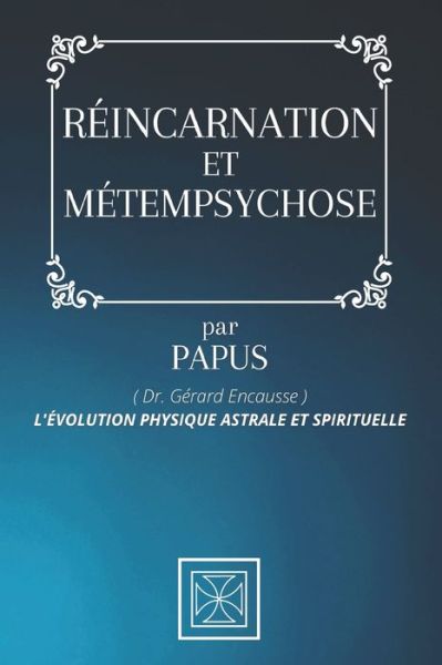 Cover for Papus · Reincarnation Et Metempsychose (Paperback Book) (2020)