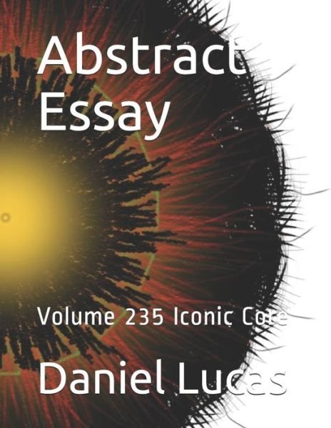 Cover for Daniel Lucas · Abstract Essay (Pocketbok) (2021)