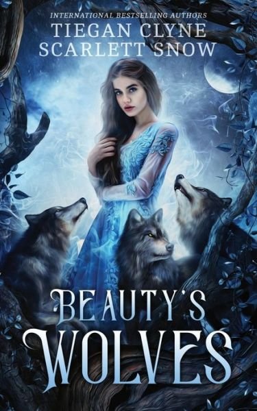 Cover for Tiegan Clyne · Beauty's Wolves (Paperback Bog) (2020)