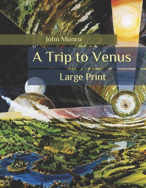 Cover for John Munro · A Trip to Venus (Paperback Book) (2020)