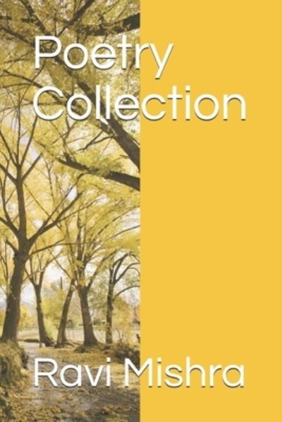 Ravi Kumar Mishra · Poetry Collection (Paperback Book) (2020)