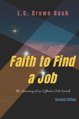 Cover for L C Brown-Bush · Faith to Find a Job (Pocketbok) (2020)