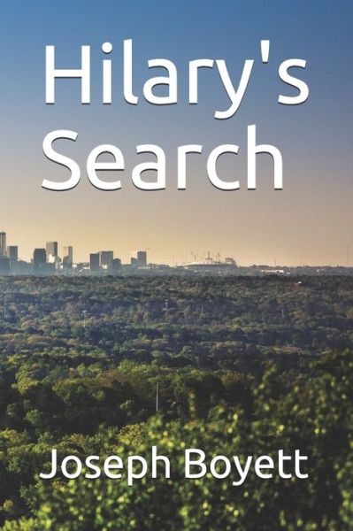 Hilary's Search - Joseph Boyett - Books - Independently Published - 9798689980799 - September 24, 2020