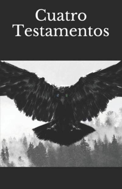 Cover for Pau Lex · Cuatro Testamentos (Paperback Book) (2021)