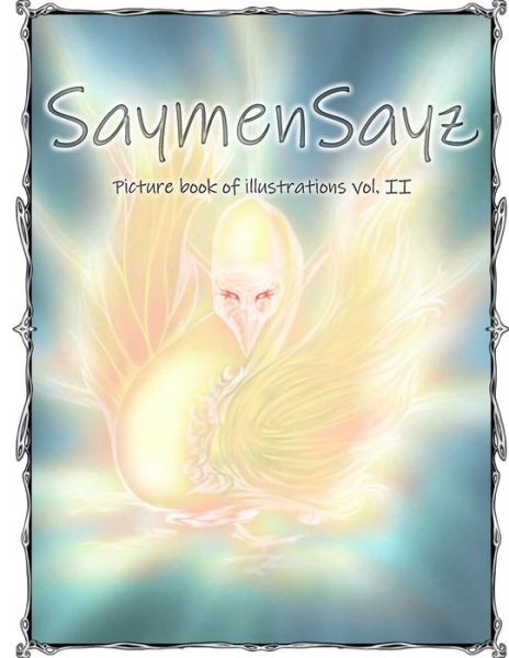 Cover for Saymensayz Original Art · SaymenSayz picture book of illustrations VOL. II: Beautiful fantasy creatures cover nr. 4 - Picturebook (Paperback Book) (2021)