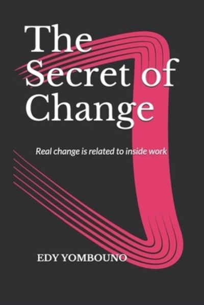 Cover for Edy Yombouno · The Secret of Change (Paperback Book) (2021)