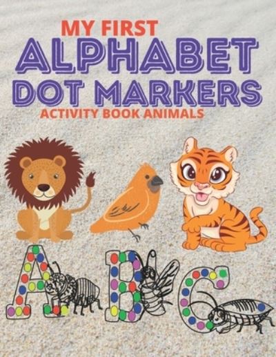 Cover for Salam Press · My First Alphabet Dot Markers Activity Book Animals (Paperback Book) (2021)