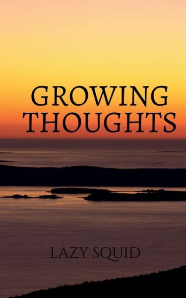 Cover for Lazy Squid · Growing Thoughts (Paperback Book) (2022)