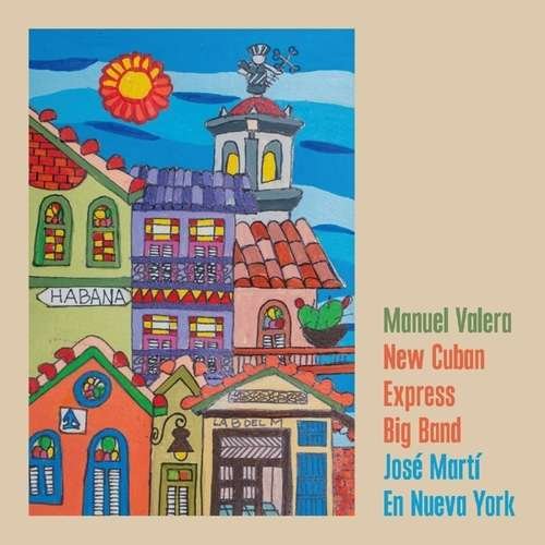 Cover for Manuel -New Cuban Valera · Jose Marti En Nueva York (CD) [Digipak] (2020)