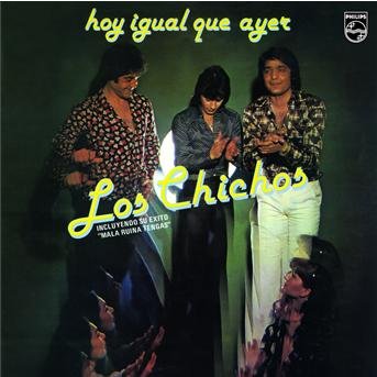 Cover for Los Chichos · Hoy Igual Que Ayer (CD) [Remastered edition] (2017)