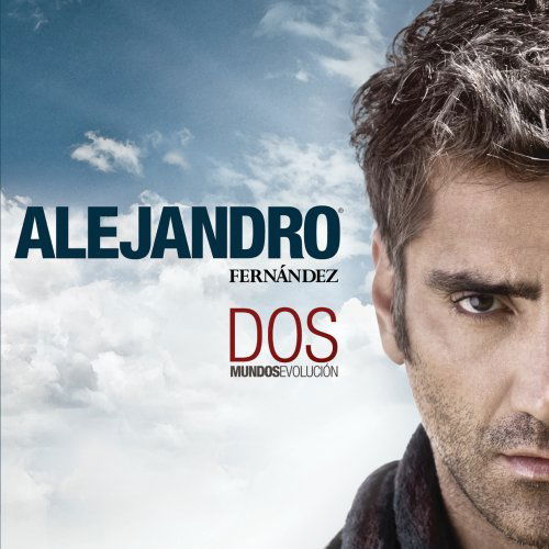 Dos Mundos Evolucion (F) - Fernandez Alejandro - Music - POL - 0602527240800 - December 21, 2009