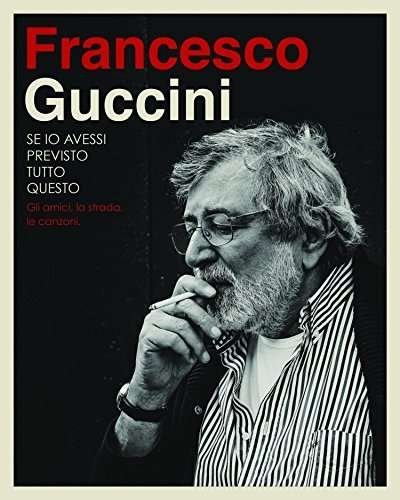 Cover for Francesco Guccini · Se Io Avessi Previsto Tutto Questo La Strada Gli a (CD) [Deluxe edition] (2015)