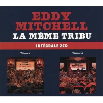 La Meme Tribu Vol 1 & 2 - Eddy Mitchell - Musiikki - UNIVERSAL - 0602567457800 - perjantai 1. kesäkuuta 2018