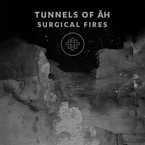 Surgical Fires - Tunnels of Ah - Music - COLD SPRING - 0641871744800 - January 13, 2017