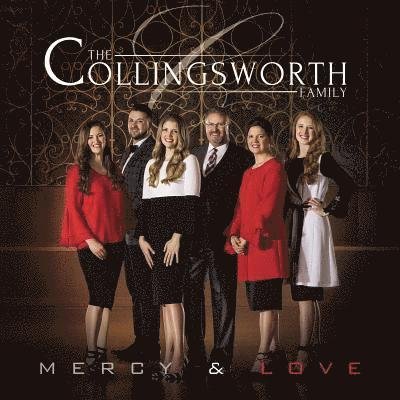 Cover for Collingsworth Family · Mercy &amp; Love (CD) (2018)
