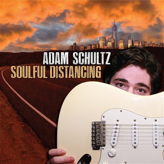 Cover for Adam Schultz · Soulful Distancing (CD) (2021)