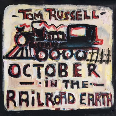 Cover for Tom Russell · October in the Railroad Earth (CD) (2019)