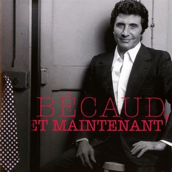 Cover for Gilbert Becaud · Et maintenant (CD) (2011)